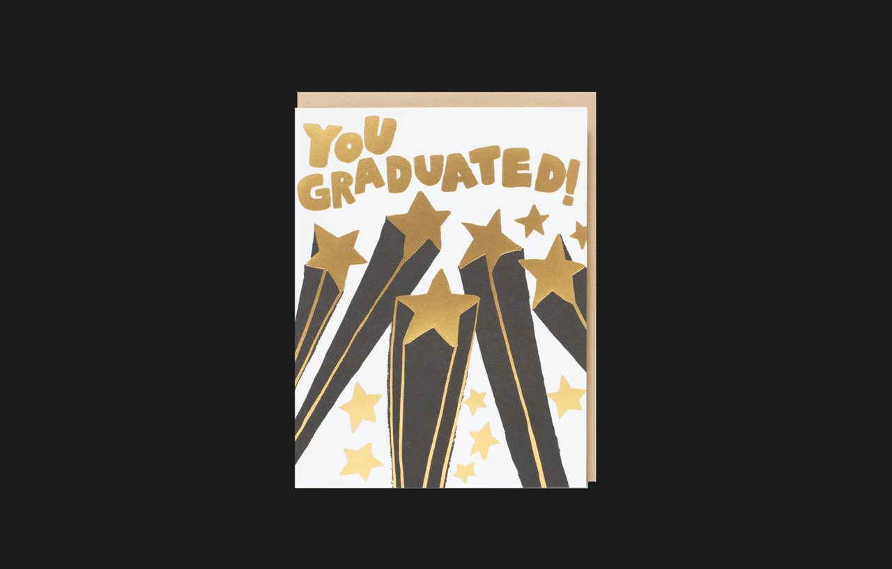 You Graduated