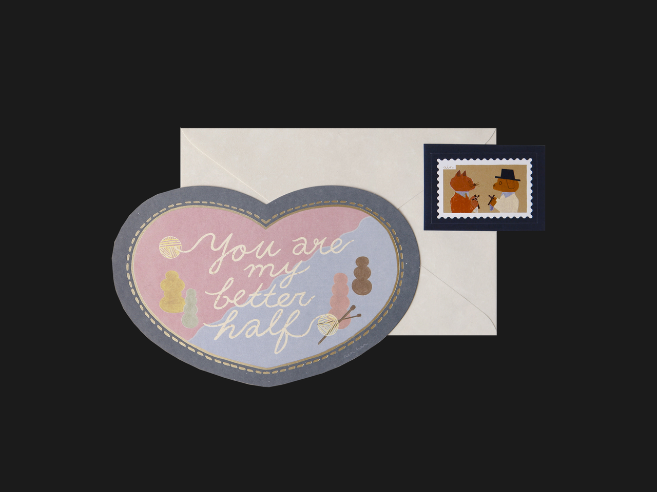 You Are My Better Half Card